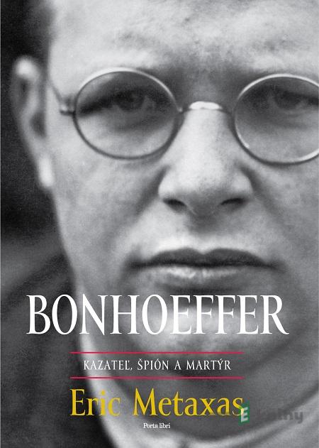 Bonhoeffer - Eric Metaxas Bonhoeffer - Eric Metaxas