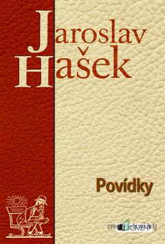 Jaroslav Hašek – Povídky - Jaroslav Hašek Jaroslav Hašek – Povídky - Jaroslav Hašek