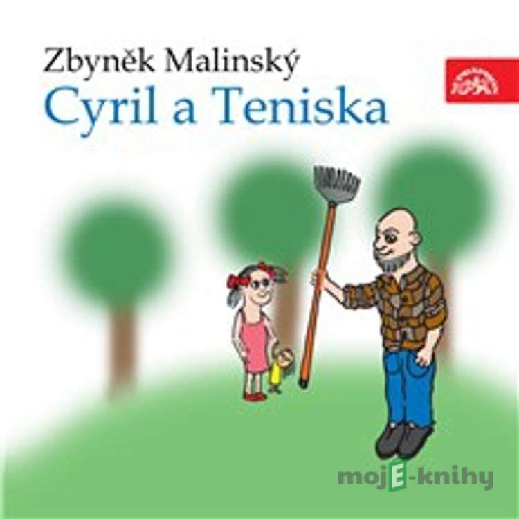 Cyril a Teniska - Zbyněk Malinský Cyril a Teniska - Zbyněk Malinský