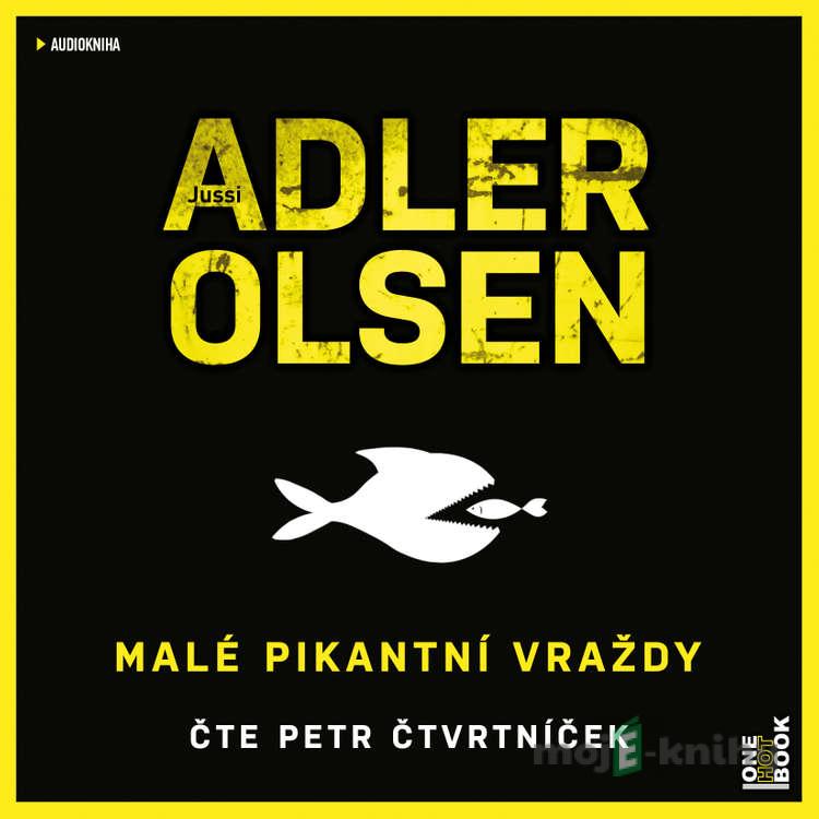 Malé pikantní vraždy - Jussi Adler-Olsen Malé pikantní vraždy - Jussi Adler-Olsen
