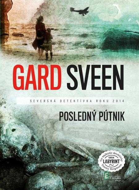 Posledný pútnik - Gard Sveen Posledný pútnik - Gard Sveen