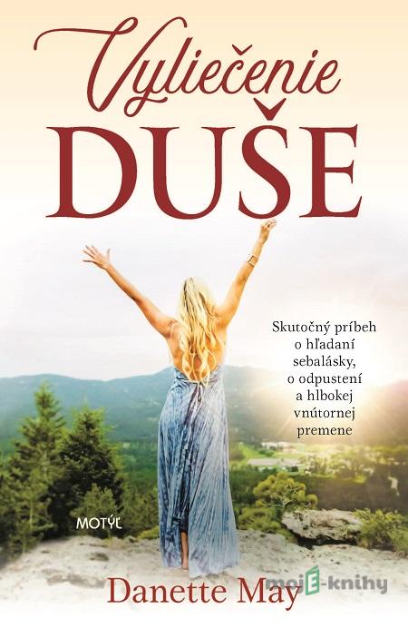 Vyliečenie duše - Danette May Vyliečenie duše - Danette May