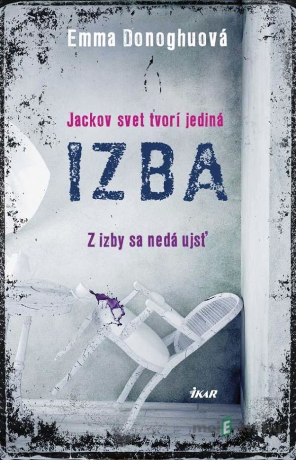 Izba - Emma Donoghue