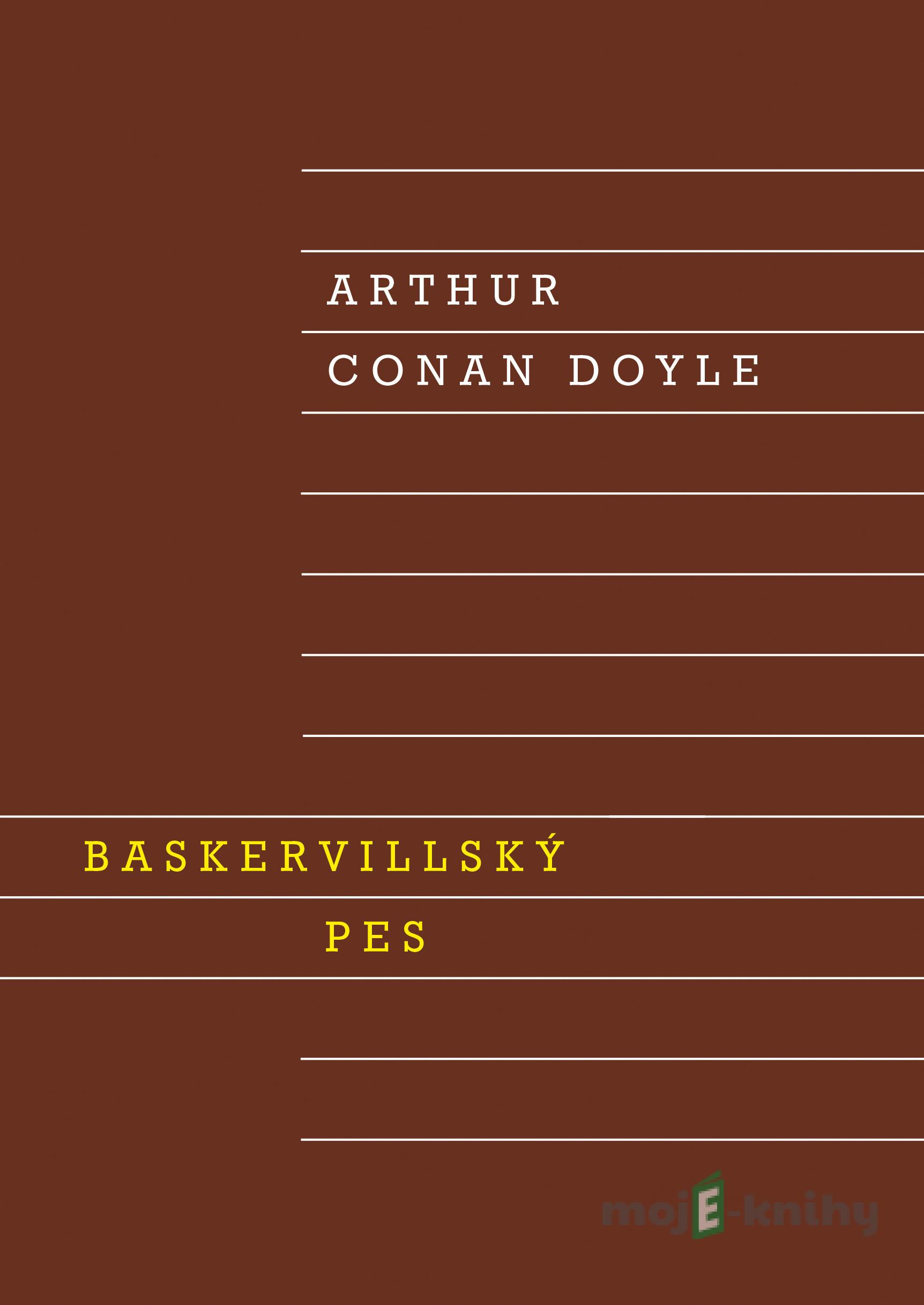 Baskervillský pes - Arthur Conan Doyle Baskervillský pes - Arthur Conan Doyle