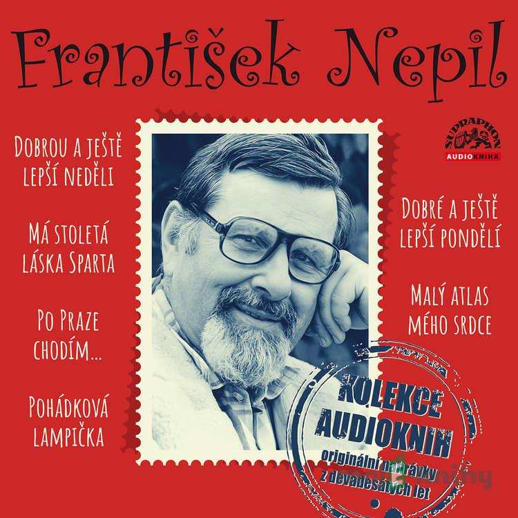 František Nepil - Kolekce audioknih - František Nepil František Nepil - Kolekce audioknih - František Nepil