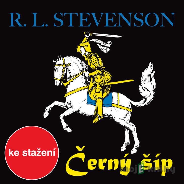 Černý šíp - Robert Louis Stevenson Černý šíp - Robert Louis Stevenson