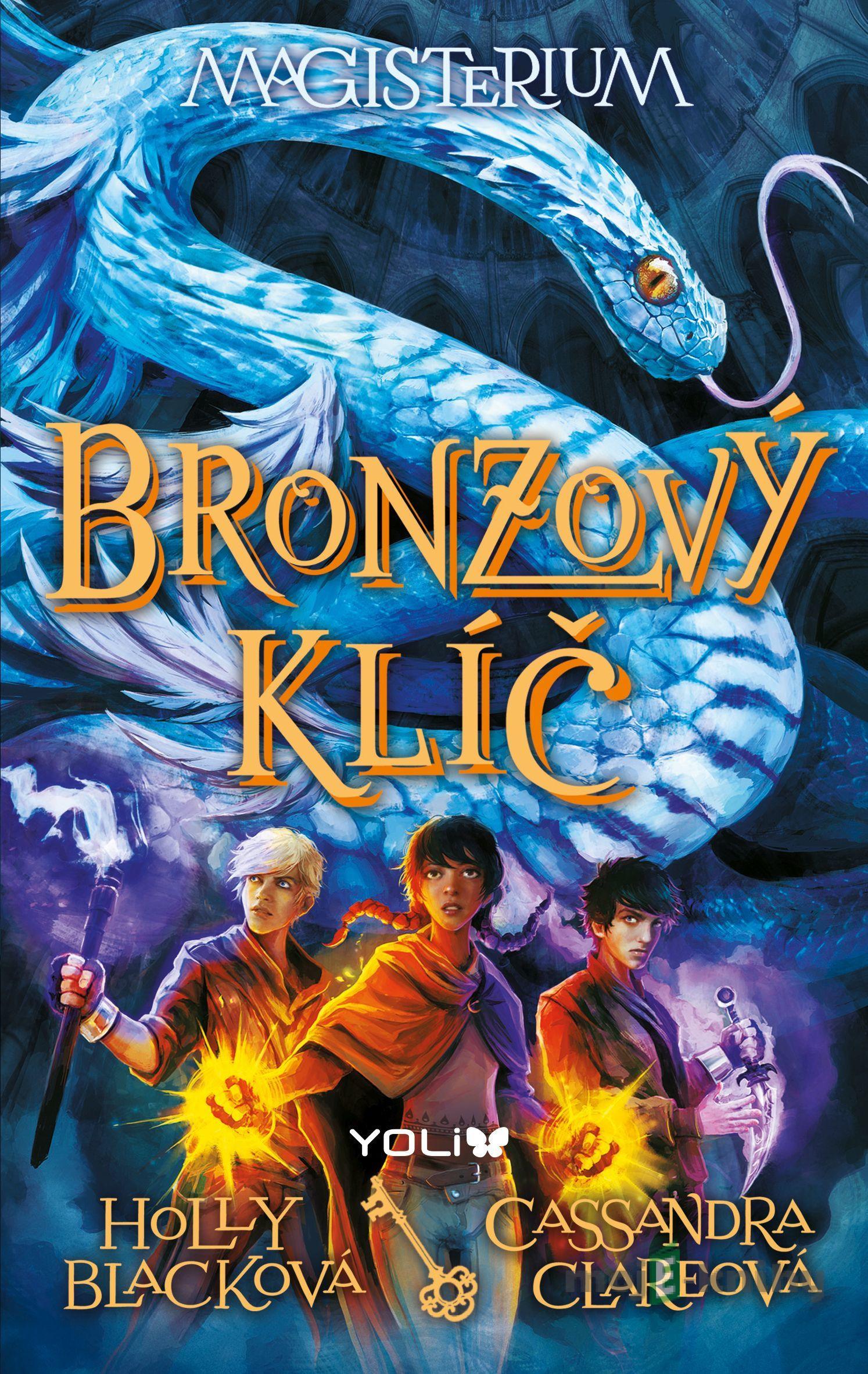 Magisterium 3: Bronzový klíč - Cassandra Clare, Holly Black Magisterium 3: Bronzový klíč - Cassandra Clare, Holly Black