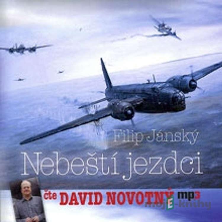 Nebeští jezdci - Filip Jánský Nebeští jezdci - Filip Jánský