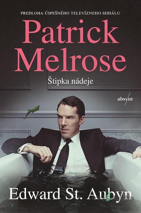 Patrick Melrose: Štipka nádeje - Edward St. Aubyn Patrick Melrose: Štipka nádeje - Edward St. Aubyn