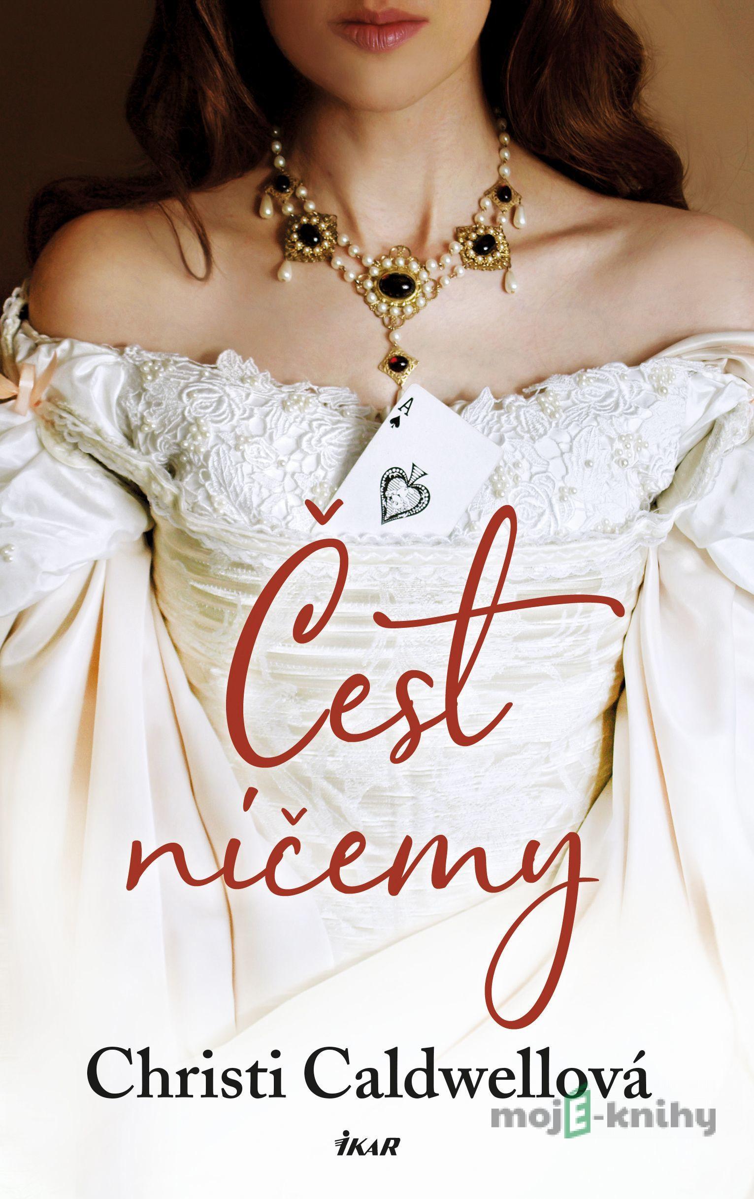 Čest ničemy - Christi Caldwell Čest ničemy - Christi Caldwell