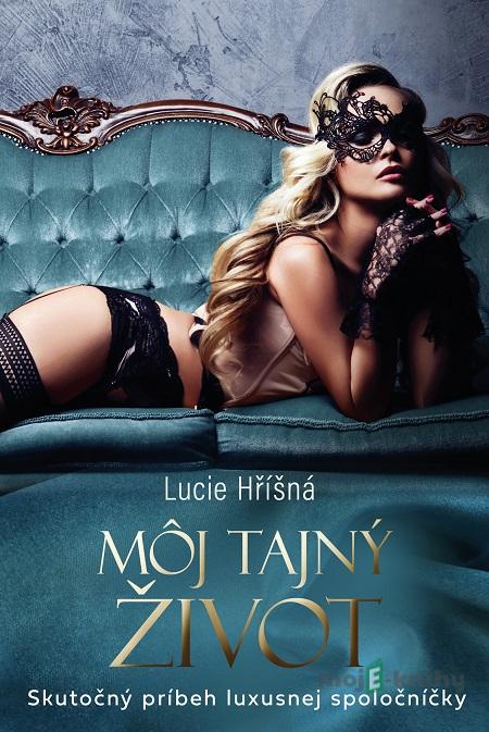 Môj tajný život - Lucie Hříšná Môj tajný život - Lucie Hříšná