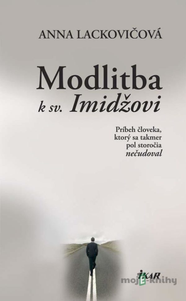 Modlitba k sv. Imidžovi - Anna Lackovičová