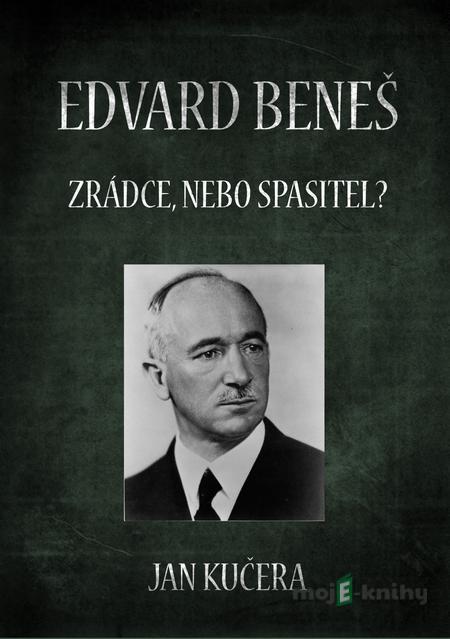 Edvard Beneš - Jan Kučera Edvard Beneš - Jan Kučera