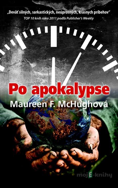 Po apokalypse - Maureen F. McHughová Po apokalypse - Maureen F. McHughová