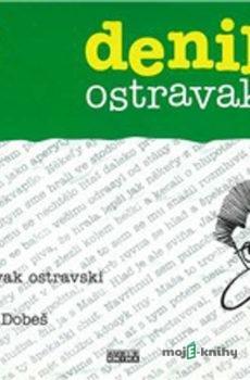 Denik ostravaka 3 - Ostravak Ostravski
