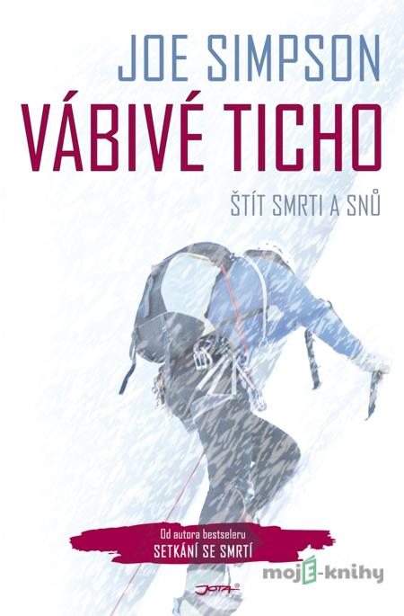 Vábivé ticho - Joe Simpson Vábivé ticho - Joe Simpson