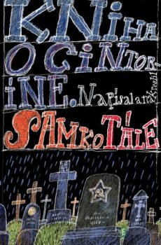 Kniha o cintoríne (Ilustrované vydanie)  - Samko Tále