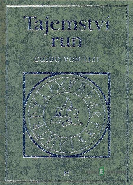 Tajemství run - Guido von List Tajemství run - Guido von List