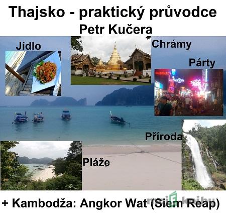 Thajsko - Praktický průvodce - Petr Kučera