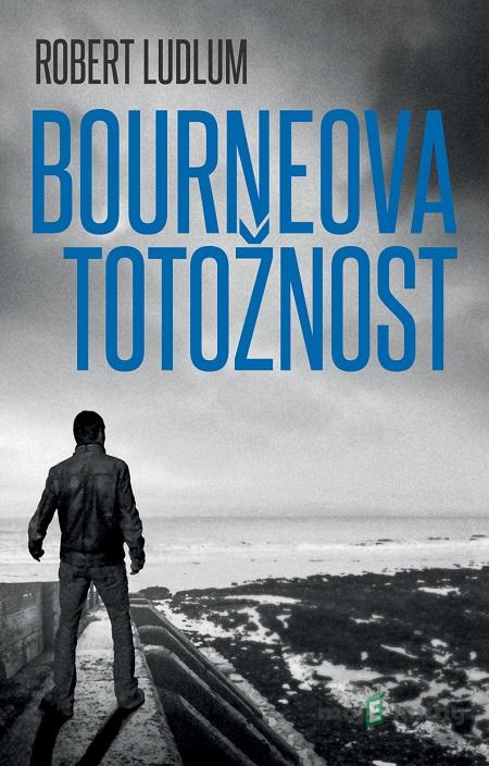 Bourneova totožnost - Robert Ludlum Bourneova totožnost - Robert Ludlum