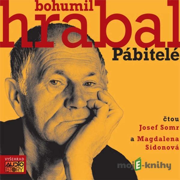 Pábitelé - Bohumil Hrabal