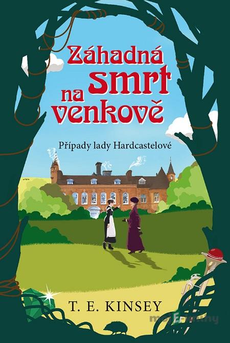 Záhadná smrt na venkově - T.E. Kinsey Záhadná smrt na venkově - T.E. Kinsey