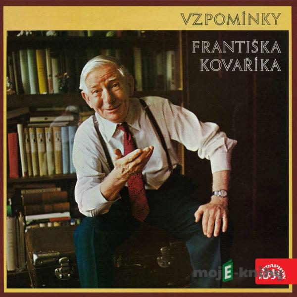 Vzpomínky Františka Kováříka - František Kovářík