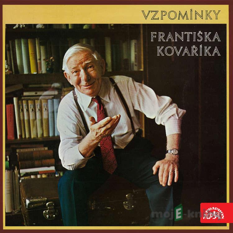 Vzpomínky Františka Kováříka - František Kovářík Vzpomínky Františka Kováříka - František Kovářík