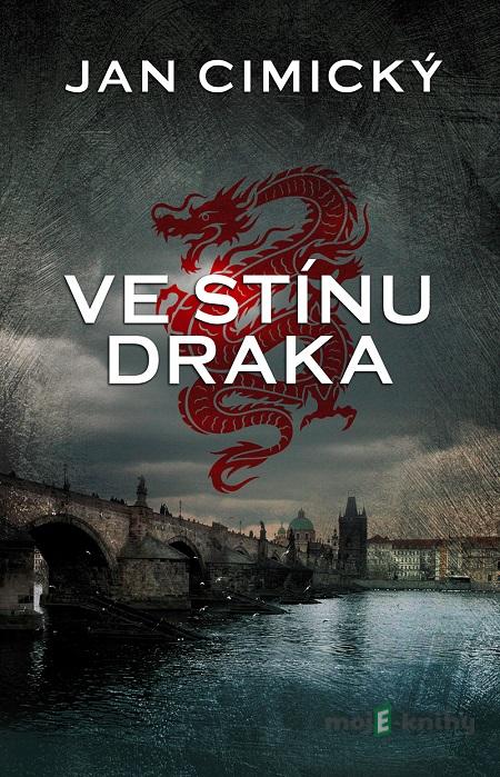 Ve stínu draka - Jan Cimický Ve stínu draka - Jan Cimický