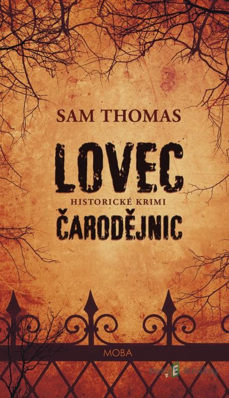 Lovec čarodějnic - Sam Thomas Lovec čarodějnic - Sam Thomas