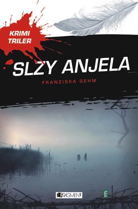 Krimi triler: Slzy anjela - Franziska Gehm Krimi triler: Slzy anjela - Franziska Gehm