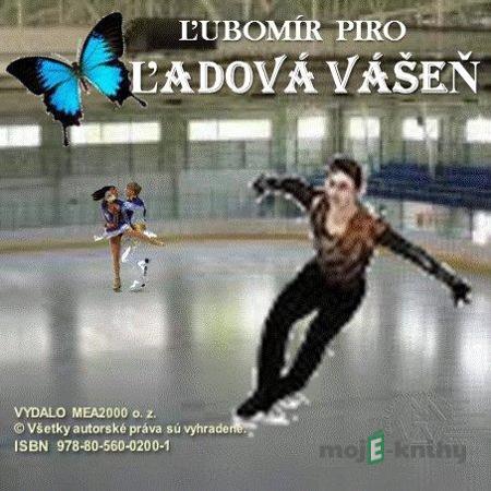 Ľadová vášeň - Ľubomír Piro Ľadová vášeň - Ľubomír Piro