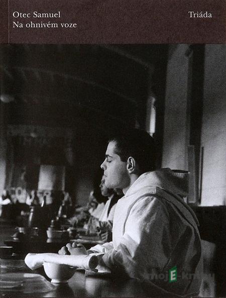 Na ohnivém voze - Dom Samuel Na ohnivém voze - Dom Samuel