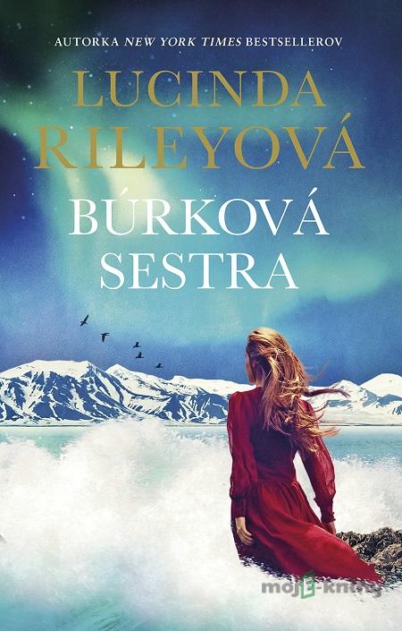 Búrková sestra - Lucinda Riley Búrková sestra - Lucinda Riley
