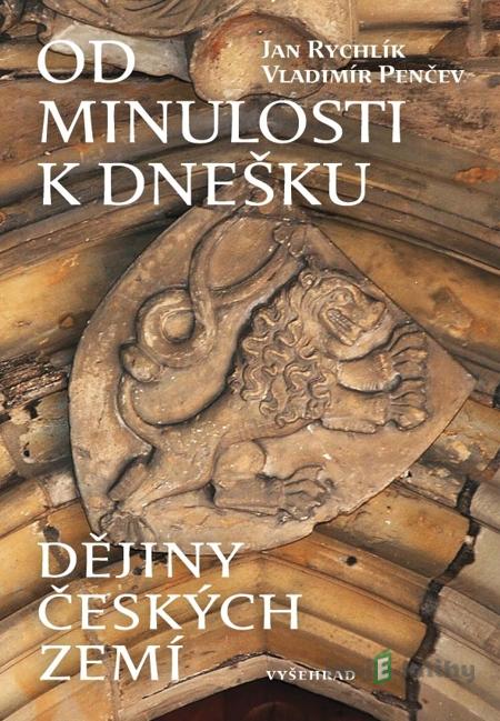 Od minulosti k dnešku - Ján Rychlík Od minulosti k dnešku - Ján Rychlík