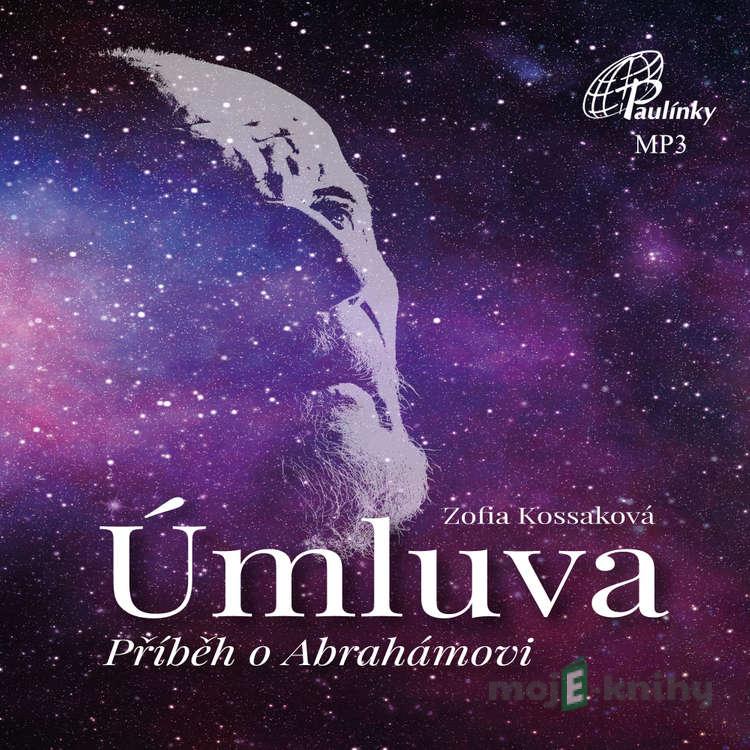Úmluva - Příběh o Abrahámovi - Zofia Kossaková Úmluva - Příběh o Abrahámovi - Zofia Kossaková