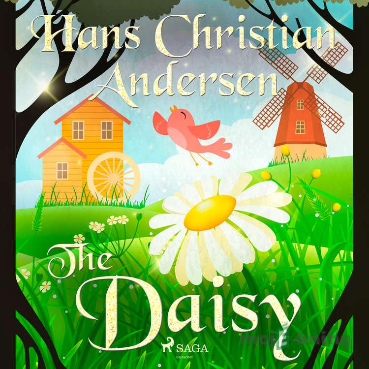 The Daisy (EN) - Hans Christian Andersen The Daisy (EN) - Hans Christian Andersen