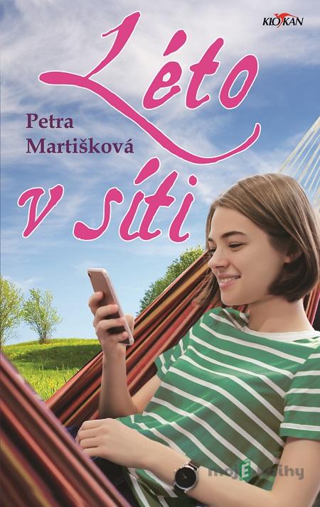 Léto v síti - Petra Martišková Léto v síti - Petra Martišková