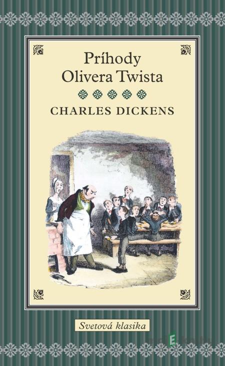Príhody Olivera Twista - Charles Dickens Príhody Olivera Twista - Charles Dickens