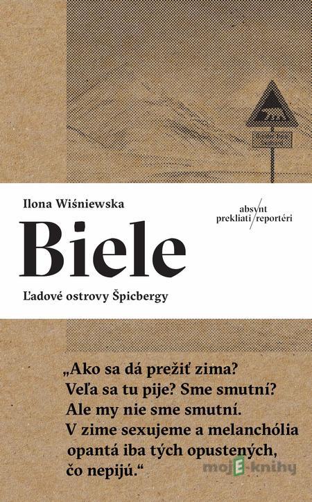 Biele - Ilona Wiśniewska Biele - Ilona Wiśniewska