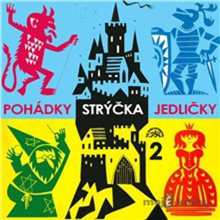 Pohádky strýčka Jedličky 2. - Antonín Jedlička Pohádky strýčka Jedličky 2. - Antonín Jedlička