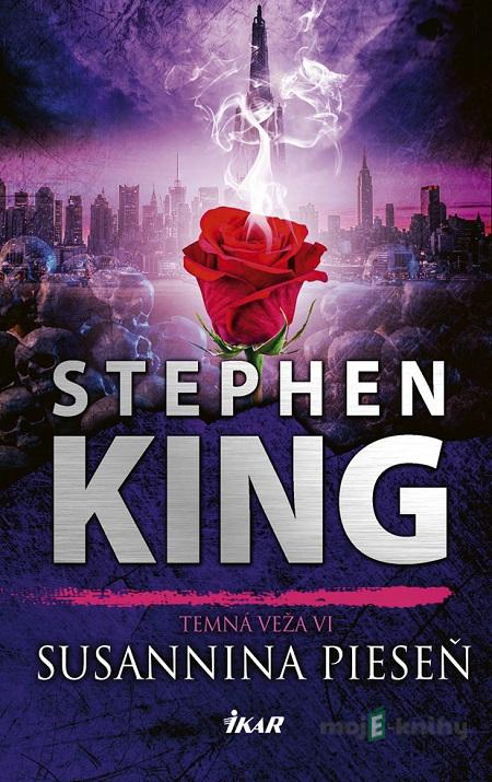 Temná veža 6: Susannina pieseň - Stephen King Temná veža 6: Susannina pieseň - Stephen King