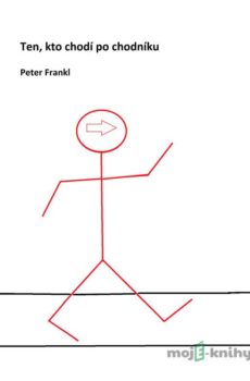 Ten, kto chodí po chodníku - Peter Frankl