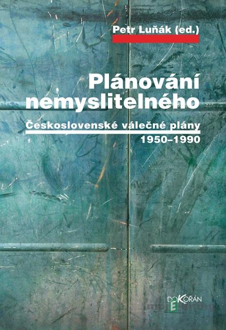 Plánování nemyslitelného - Petr Luňák Plánování nemyslitelného - Petr Luňák