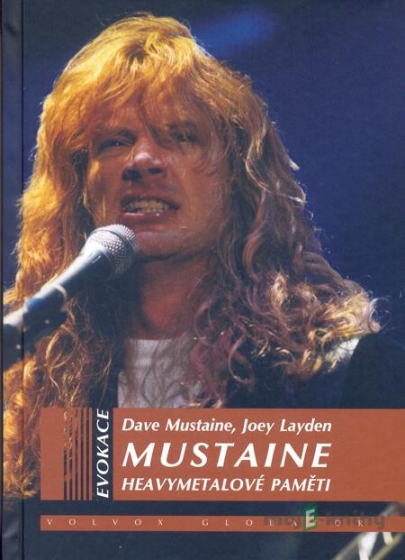 Mustaine - Joe Layden, Dave Mustaine Mustaine - Joe Layden, Dave Mustaine