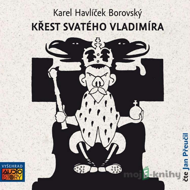 Křest svatého Vladimíra - Karel Havlíček Borovský Křest svatého Vladimíra - Karel Havlíček Borovský
