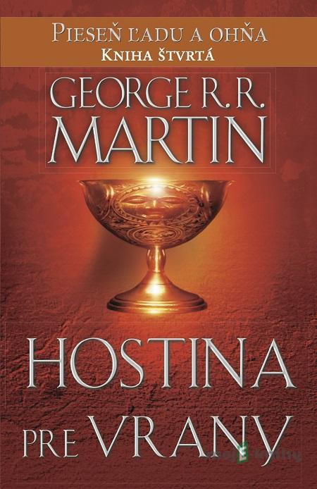 Hostina pre vrany - George R.R. Martin Hostina pre vrany - George R.R. Martin