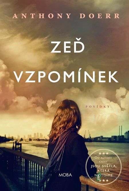 Zeď vzpomínek - Anthony Doerr Zeď vzpomínek - Anthony Doerr