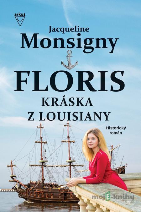 Kráska z Louisiany - Jacqueline Monsigny Kráska z Louisiany - Jacqueline Monsigny