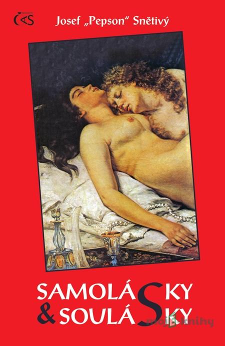 Samolásky a soulásky - Josef Samolásky a soulásky - Josef